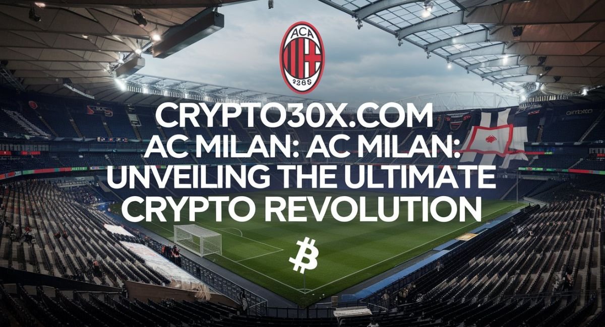 Crypto30x.com AC Milan